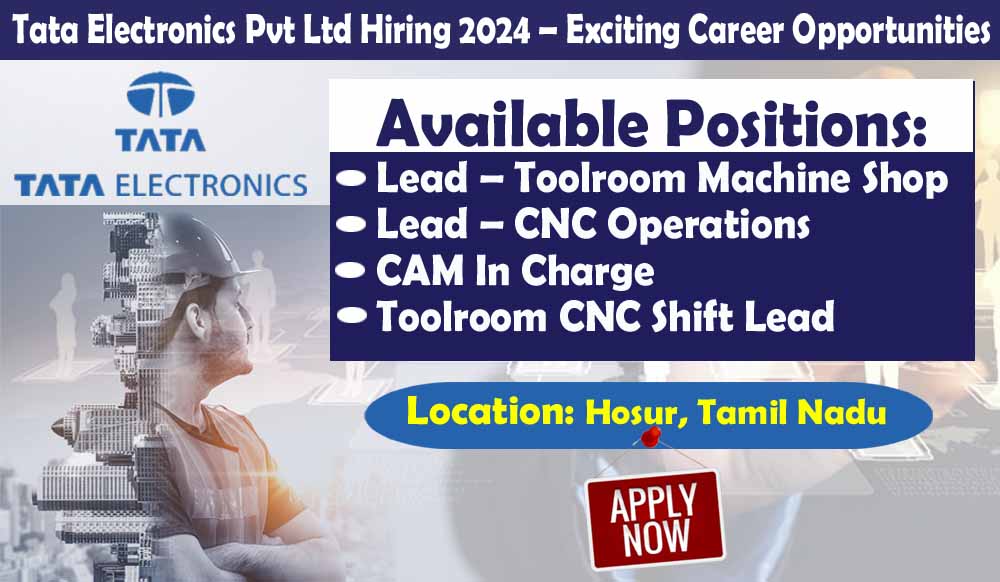 Tata Electronics Pvt Ltd Hiring 2024 – Exciting Career Opportunities