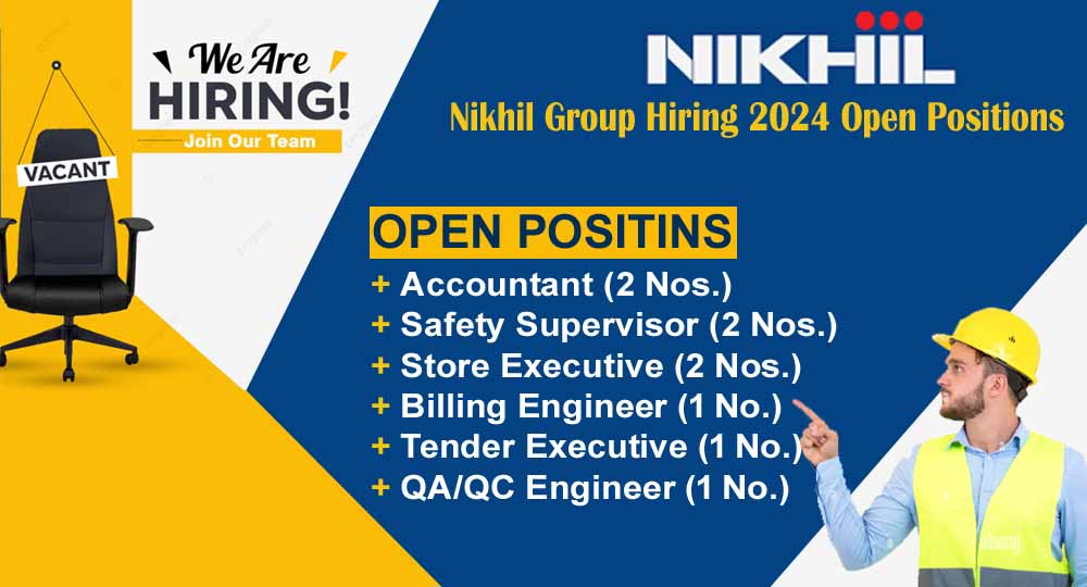 Nikhil Group Hiring 2024 Open Positions