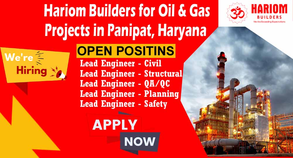 Exciting Career Opportunities at Hariom Builders for Oil & Gas Projects in Panipat, Haryana