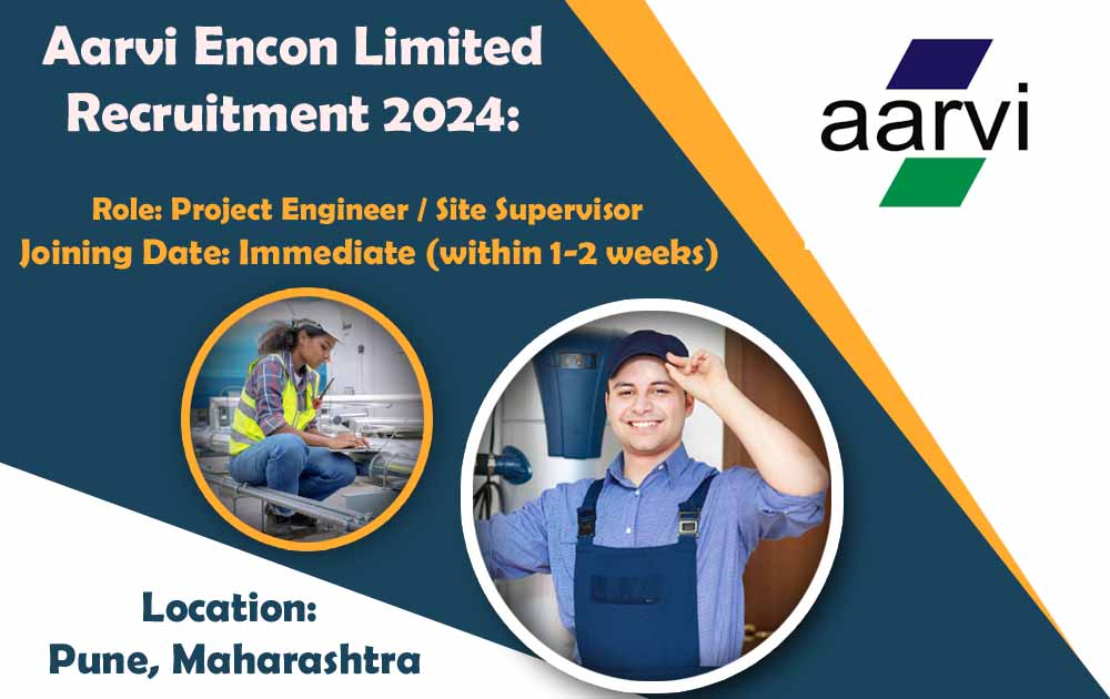 Aarvi Encon Limited Recruitment 2024