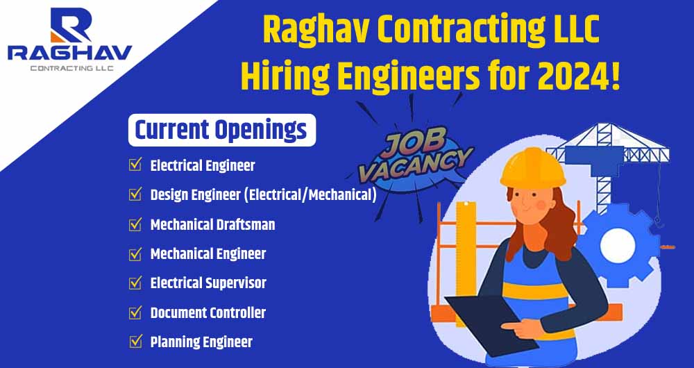 Raghav Contracting LLC – Hiring Engineers for 2024!