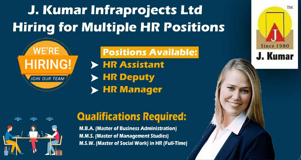 J. Kumar Infraprojects Ltd – Hiring for Multiple HR Positions